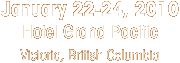 January 22-24, 2010 - Hotel Grand Pacific - Victoria, British Columbia