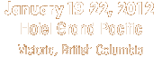 January 19-22, 2012 - Hotel Grand Pacific - Victoria, British Columbia
